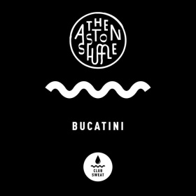 THE ASTON SHUFFLE - BUCATINI